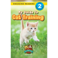 My Guide to Cat Training: Speak to Your Pet (Engaging Readers, Level 2) - Hardcover