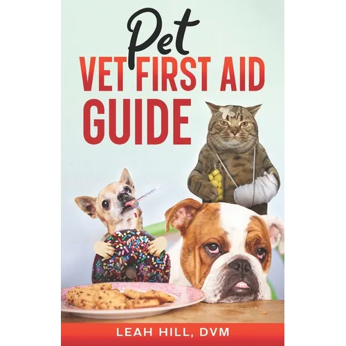 Pet Vet First Aid Guide - Paperback