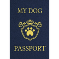 My Dog Passport: Pet Care Planner Book, Dog Health Care Log, Pet Vaccination Record, Dog Training Log, Pet Information Book, New Puppy Gift - Paperback